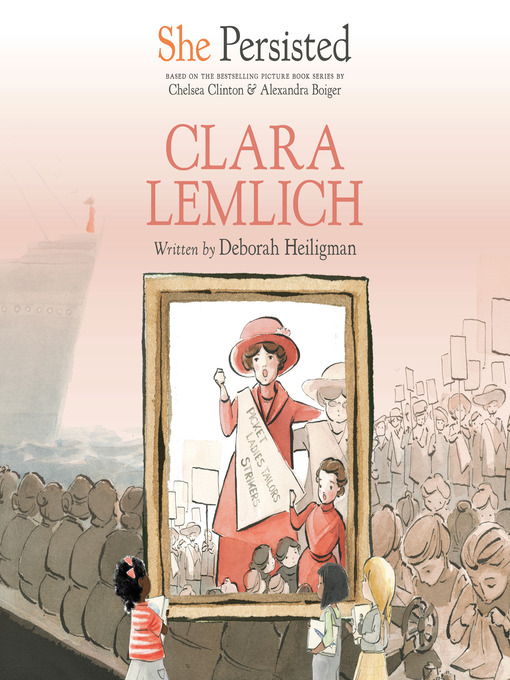 Title details for She Persisted: Clara Lemlich by Deborah Heiligman - Available